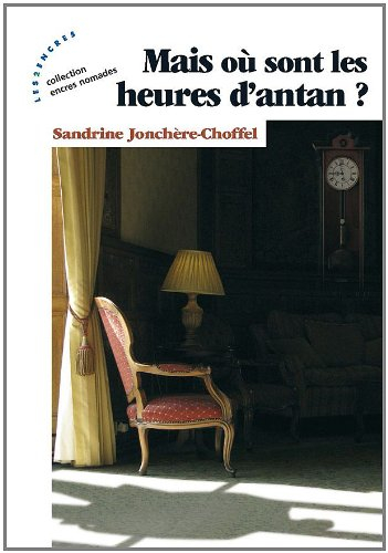 Mais où sont les heures d'antan ?