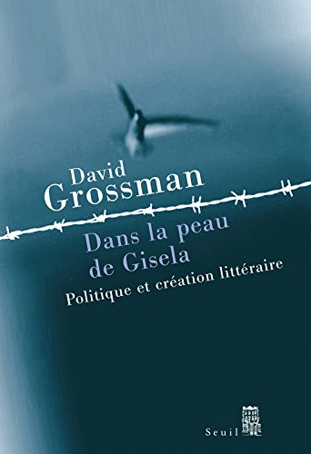 Dans la peau de Gisela : politique et création littéraire
