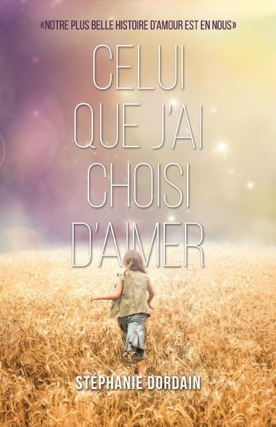 Celui que j'ai choisi d'aimer
