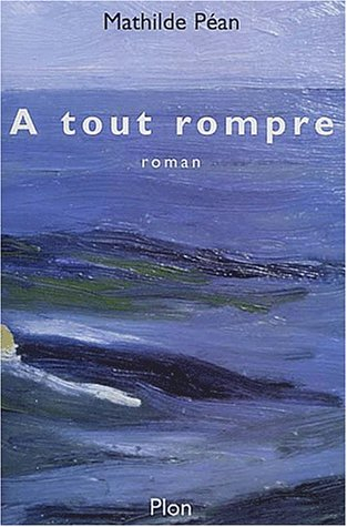 A tout rompre