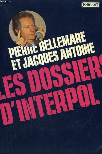 les dossiers d'interpol