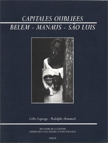Belem, Manaus, Sao Luis : Brésil équatorial