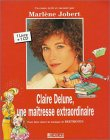Claire Delune, une maîtresse extraordinaire : pour faire aimer la musique de Beethoven
