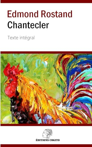 Chantecler: Texte intégral