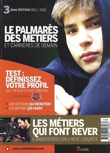 Le palmarès de métiers : et carrières de demain : 2011-2012