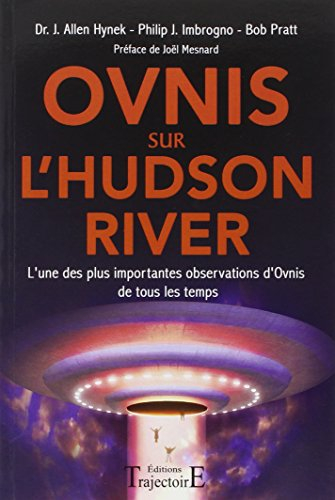 Ovnis sur l'Hudson river : l'une des plus importantes observations d'ovnis de tous les temps