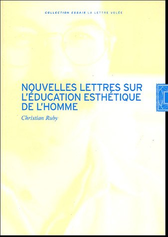 Nouvelles lettres sur l'éducation esthétique de l'homme