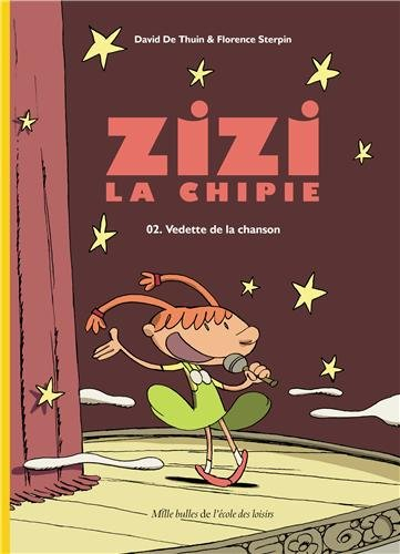 Zizi la chipie. Vol. 2. Vedette de la chanson