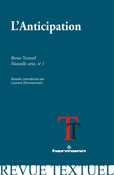 Revue Textuel, nouvelle série, n° 1. L'anticipation