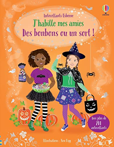 Des bonbons ou un sort ! : J'habille mes amies