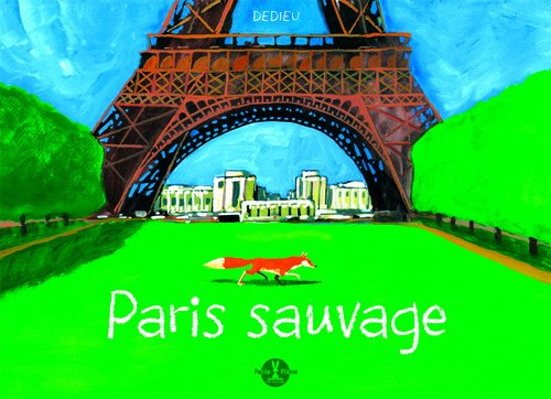Paris sauvage ou Les animaux sauvages vivant dans la capitale