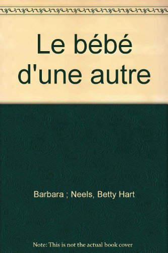 Le bébé d'une autre. Un ami médecin