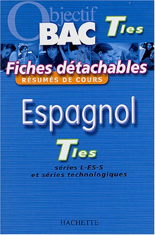 Espagnol terminales : séries L, ES, S et séries technologiques