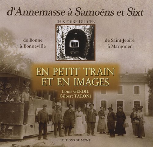 D'Annemasse à Samoëns et Sixt : en petit train et en images