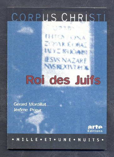 corpus christi : roi des juifs