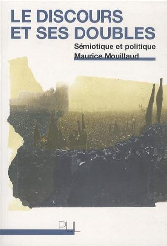 Le discours et ses doubles : sémiotique et politique