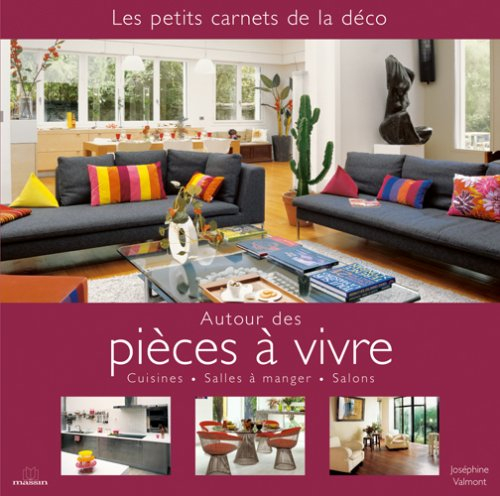 Autour des pièces à vivre : cuisines, salles à manger, salons
