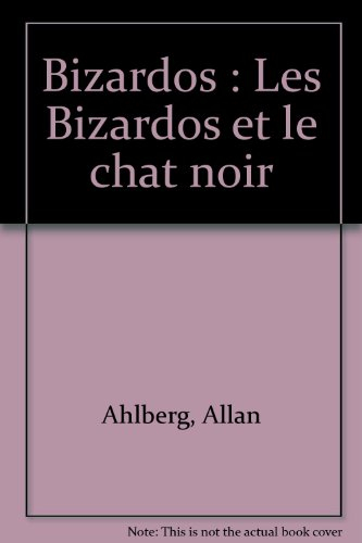 Les Bizardos et le chat noir