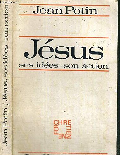 jesus. ses idees - son action.
