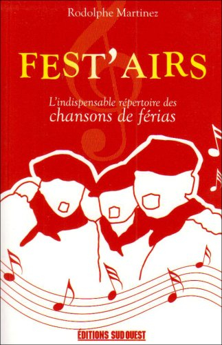 Fest'airs : l'indispensable répertoire des chansons de férias