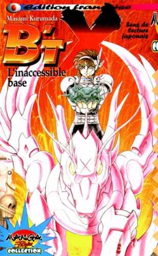 BT'X. Vol. 2. L'inaccessible base