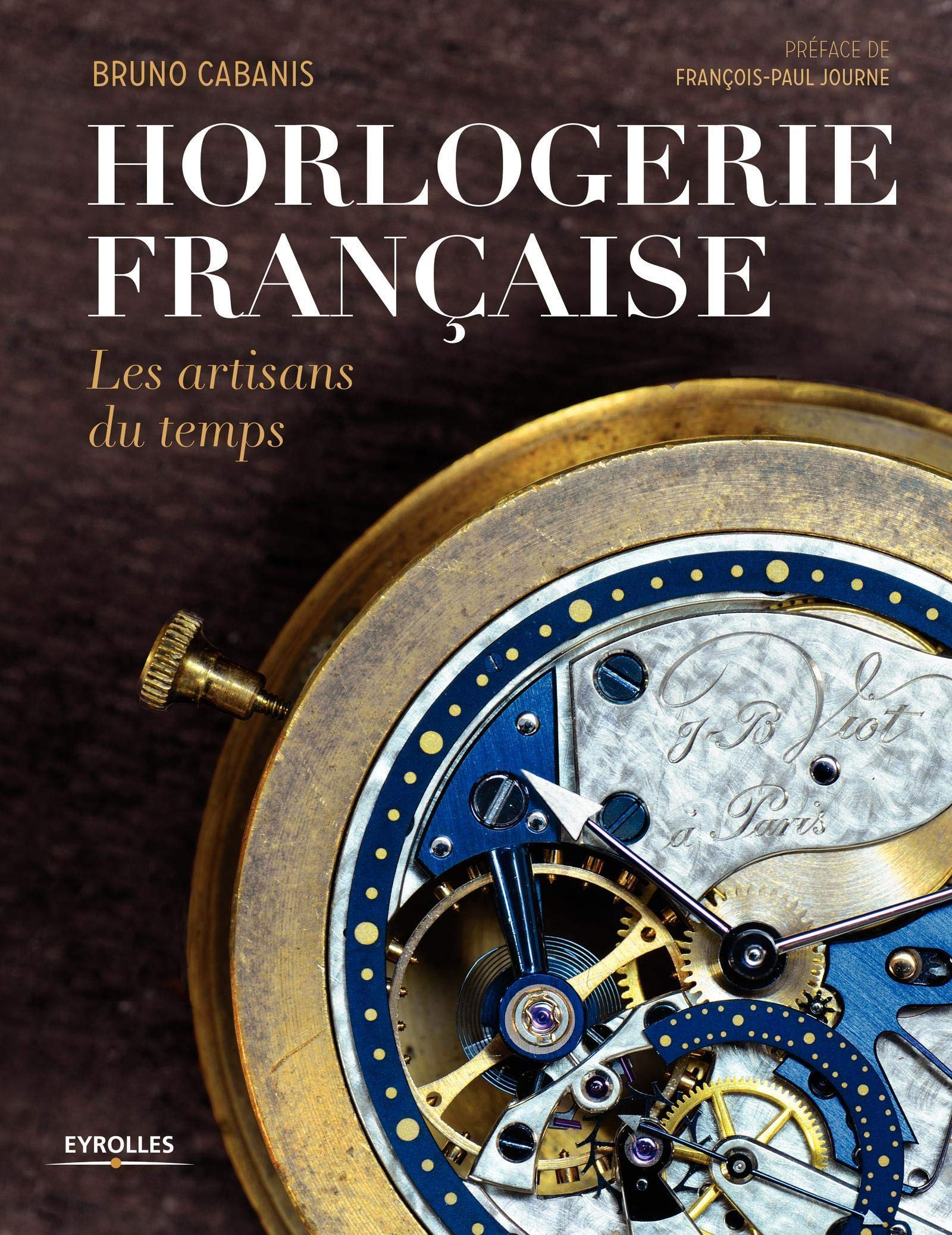 Horlogerie française : les artisans du temps