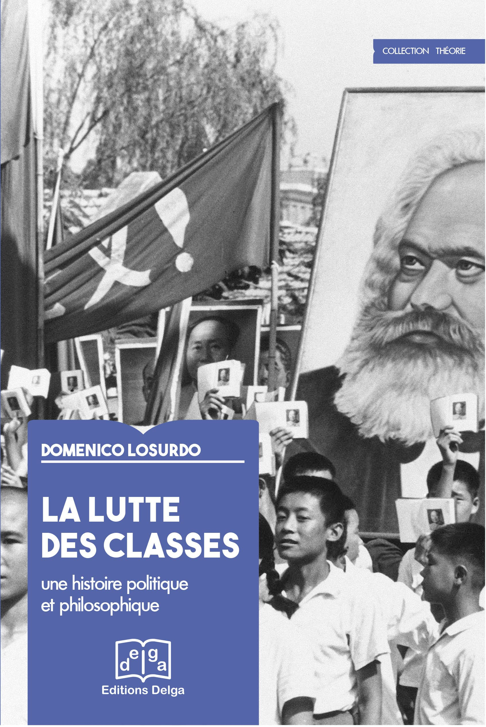 La lutte des classes : une histoire politique et philosophique