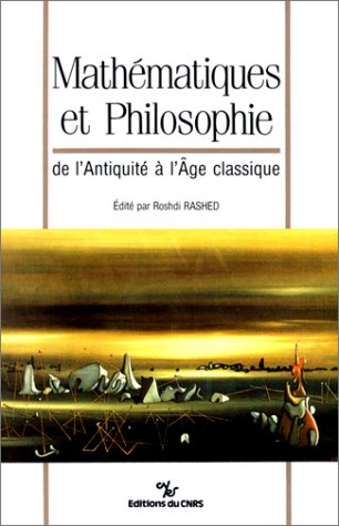 Mathématiques et philosophie : de l'Antiquité à l'âge classique