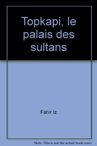topkapi, le palais des sultans