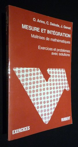 Mesure et intégration : 115 exercices avec solutions