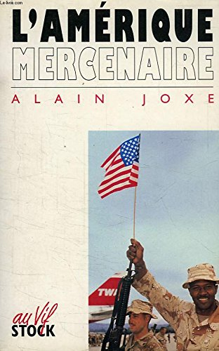 L'Amérique mercenaire