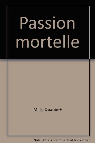 passion mortelle