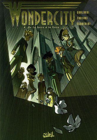 Wondercity. Vol. 4. Terre à la Terre