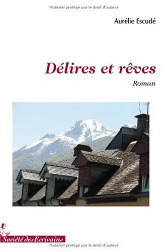 delires et reves