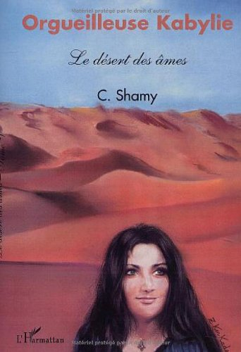 Orgueilleuse Kabylie : le désert des âmes