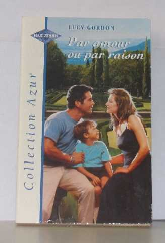 Par amour ou par raison