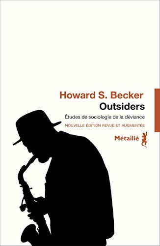 Outsiders : études de sociologie de la déviance
