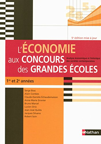 L'économie aux concours des grandes écoles : analyse économique et historique des sociétés contempor