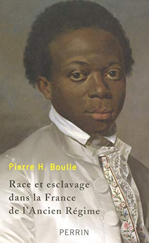 Race et esclavage dans la France de l'Ancien Régime