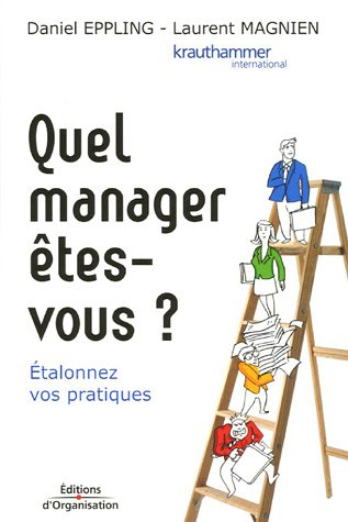 Quel manager êtes-vous ? : étalonnez vos pratiques