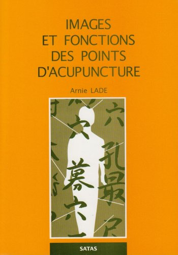 Images et fonctions des points d'acupuncture