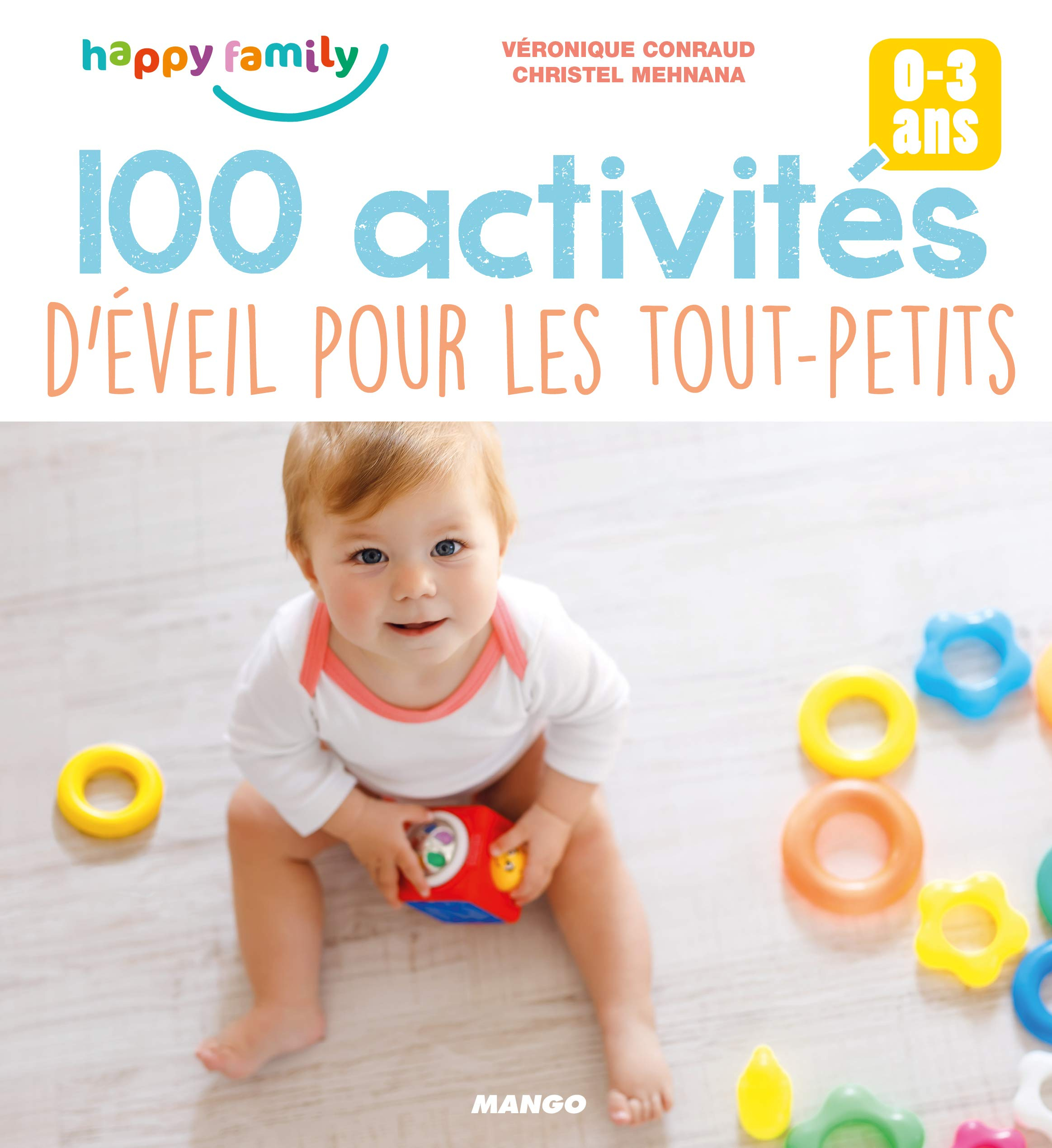 100 activités d'éveil pour les tout-petits : 0-3 ans
