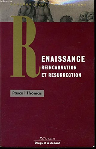 renaissance, réincarnation, résurrection