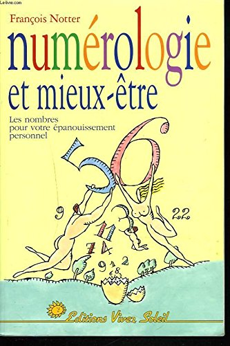 Numérologie et mieux-être : des nombres pour l'épanouissemnt personnel