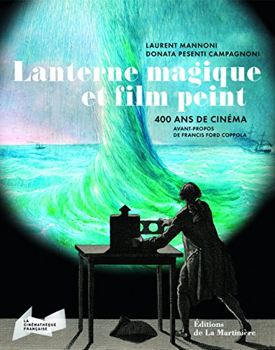 Lanterne magique et film peint : 400 ans de cinéma