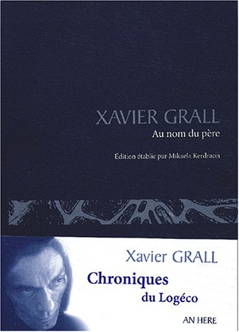 Au nom du père : textes parus dans La Vie sous le titre Chroniques du Logeco