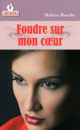 Foudre sur mon coeur