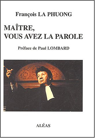 Maître, vous avez la parole