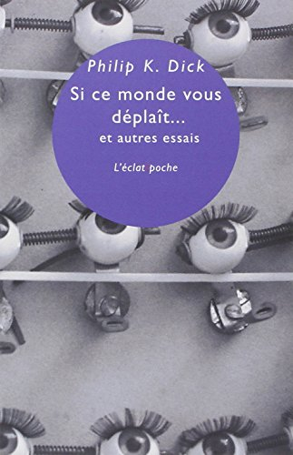 Si ce monde vous déplaît... : et autres essais