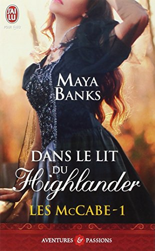 Les McCabe. Vol. 1. Dans le lit du Highlander